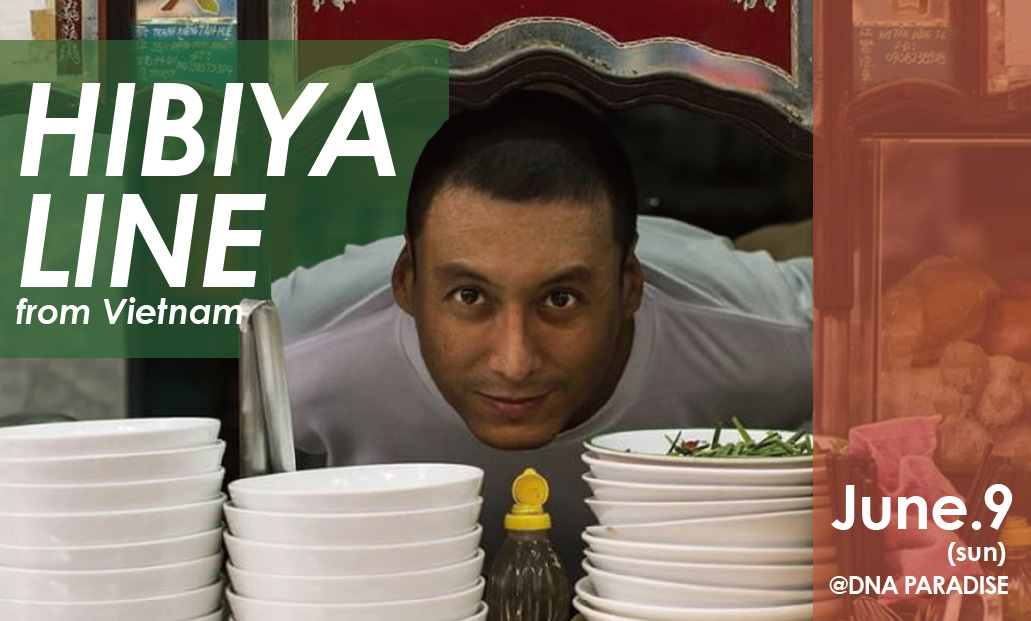 HIBIYA LINE from Vietnam